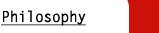 Philosophy